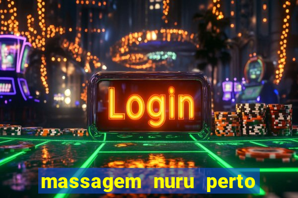 massagem nuru perto de mim